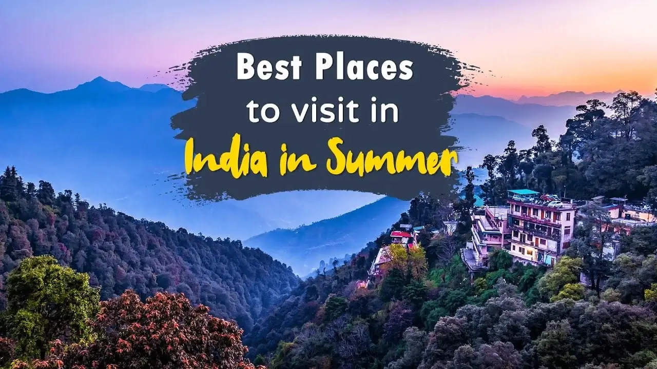 Summer Holidays in India on a Budget: 10 Affordable Places to Visit
