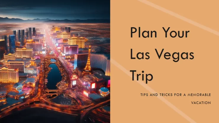 Plan Your Las Vegas Trip